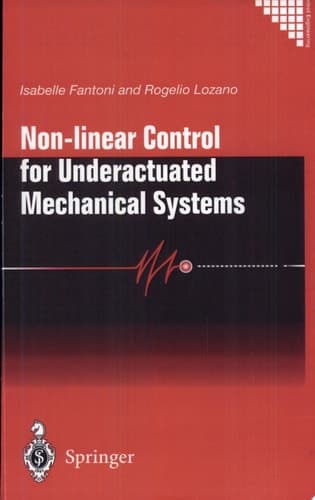 Non-linear Control for Underactuated Mechanical Systems