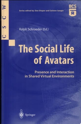 The Social Life of Avatars Presence and Interaction in Shared Virtual Environments