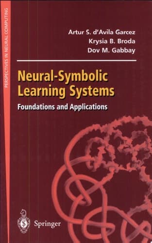 Neural-Symbolic Learning Systems Foundations and Applications