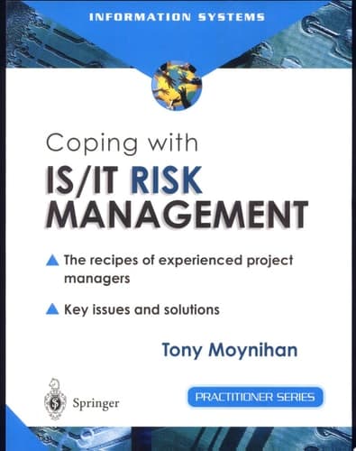 Coping with IS/IT Risk Management The Recipes of Experienced Project Managers