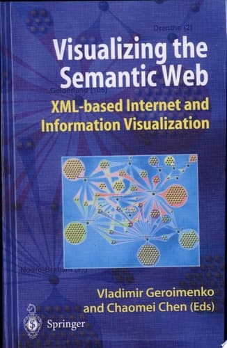Visualizing the Semantic Web Xml-Based Internet and Information Visualization