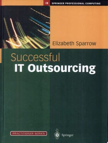 Successful IT Outsourcing From Choosing a Provider to Managing the Project
