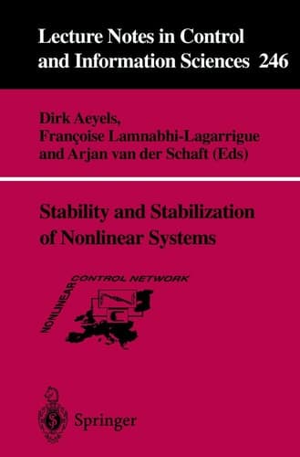 Stability and Stabilization of Nonlinear Systems (Lecture Notes in Control and Information Sciences, 246)