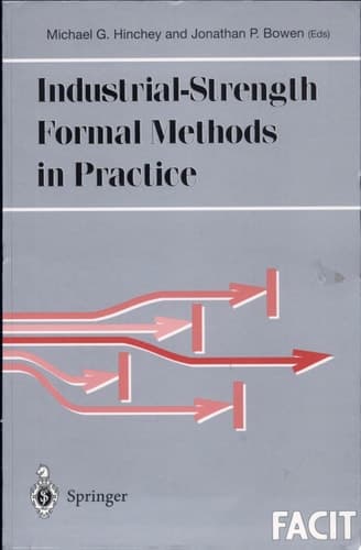 Industrial-Strength Formal Methods in Practice