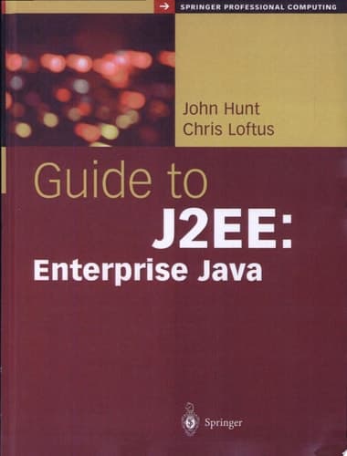 Guide to J2EE: Enterprise Java