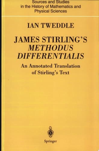 James Stirling’s Methodus Differentialis An Annotated Translation of Stirling’s Text