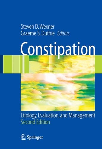 Constipation Etiology, Evaluation and Management