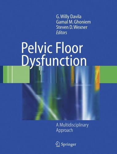 Pelvic Floor Dysfunction A Multidisciplinary Approach