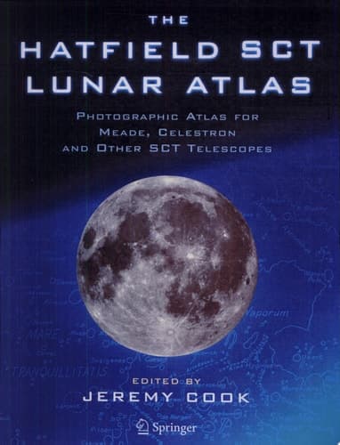 The Hatfield SCT Lunar Atlas Photographic Atlas for Meade, Celestron and other SCT Telescopes