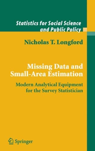 Missing Data and Small-Area Estimation Modern Analytical Equipment for the Survey Statistician