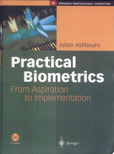 Practical Biometrics From Aspiration to Implementation