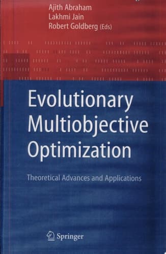 Evolutionary Multiobjective Optimization Theoretical Advances and Applications