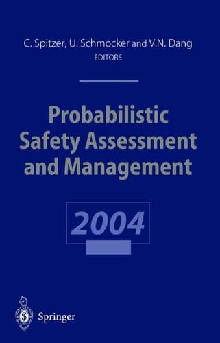 Probabilistic Safety Assessment and Management PSAM 7 — ESREL ’04 June 14–18, 2004, Berlin, Germany, Volume 6