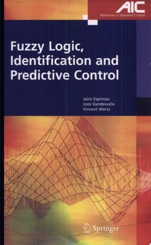 Fuzzy Logic, Identification and Predictive Control