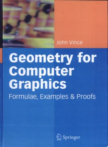 Geometry for Computer Graphics Formulae, Examples and Proofs