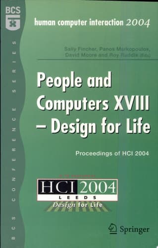 People and Computers XVIII - Design for Life Proceedings of HCI 2004