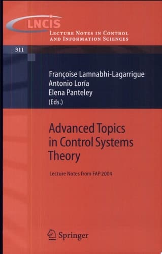 Advanced Topics in Control Systems Theory Lecture Notes from FAP 2004
