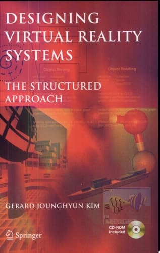 Designing Virtual Reality Systems The Structured Approach