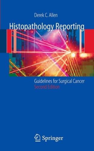 Histopathology Reporting Guidelines for Surgical Cancer