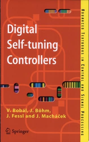 Digital Self-tuning Controllers Algorithms, Implementation and Applications