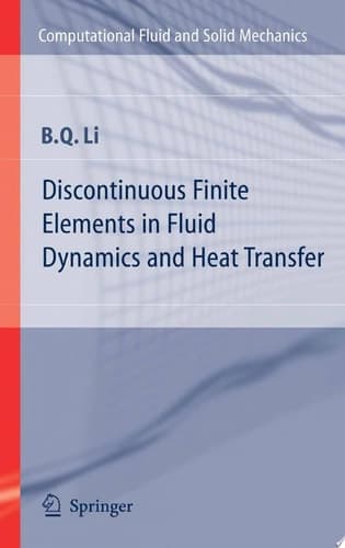 Discontinuous Finite Elements in Fluid Dynamics and Heat Transfer