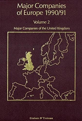Major Companies of Europe 1990/91 Volume 2 Major Companies of the United Kingdom
