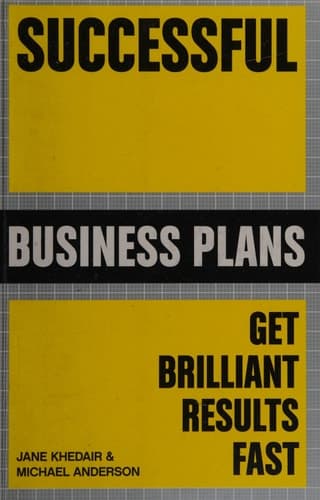 Successful Business Plans: Get Brilliant Results Fast