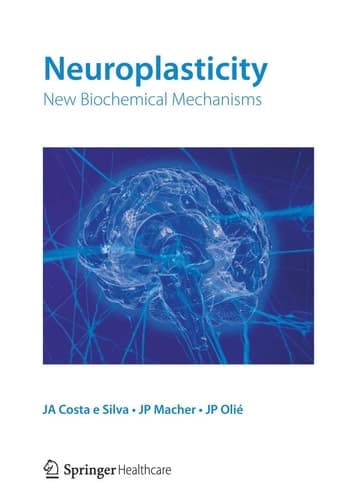 Neuroplasticity New biochemical mechanisms