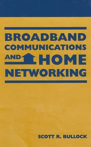 Broadband Communications and Home Networking (Telecommunications)