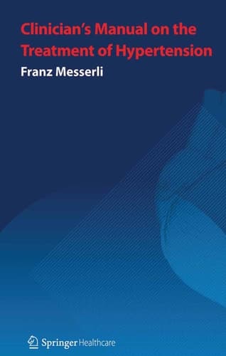 Clinician’s Manual: Treatment of Hypertension Third Edition