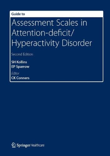 Guide to Assessment Scales in Attention-Deficit/Hyperactivity Disorder Second Edition