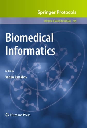 Biomedical Informatics (Methods in Molecular Biology, 569)