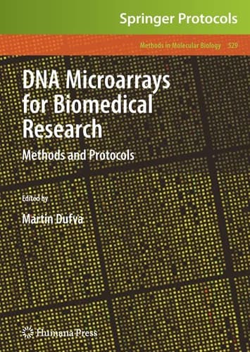 DNA Microarrays for Biomedical Research Methods and Protocols