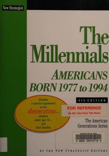 The Millennials Americans Born 1977 to 1994