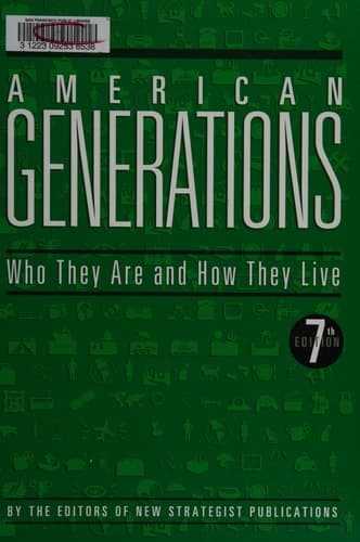 American Generations Who They are and how They Live