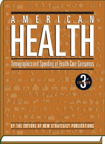 American Health Demographics and Spending of Health Care Consumers