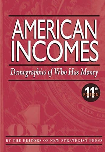 American Incomes Demographics of who Has Money