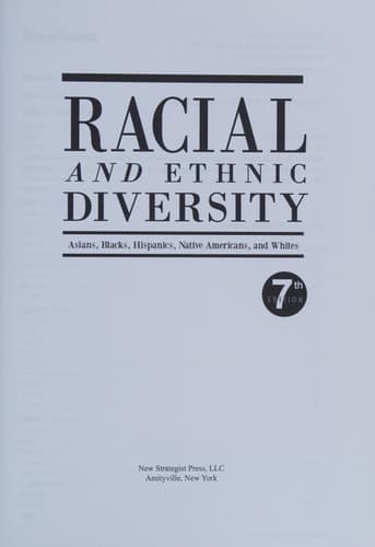 Racial and Ethnic Diversity Asians, Blacks, Hispanics, Native Americans, and Whites