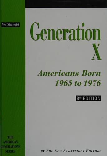 Generation X Americans Born 1965 to 1976