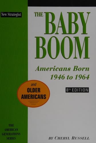 The Baby Boom Americans Born 1946 to 1964