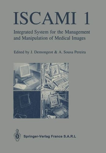 ISCAMI 1 Integrated system for the Management and Manipulation of Medical Images