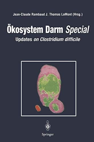 Ökosystem Darm Special Updates on Clostridium difficile