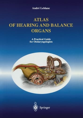 Atlas of Hearing and Balance Organs A Practical Guide for Otolaryngologists