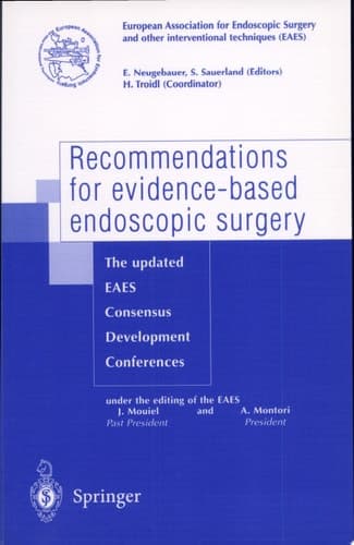 Recommendations for evidence-based endoscopic surgery The Updated EAES Consensus Development Conferences