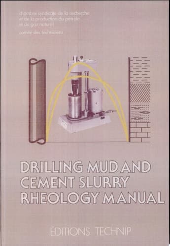 Drilling Mud and Cement Slurry Rheology Manual