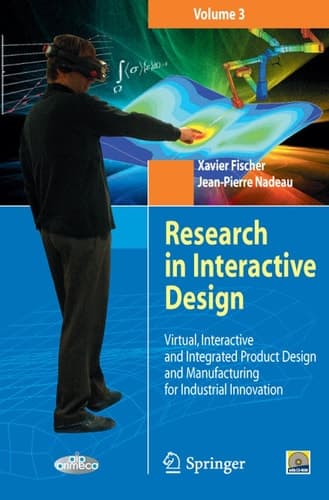 Research in Interactive Design (Vol. 3) Virtual, Interactive and Integrated Product Design and Manufacturing for Industrial Innovation