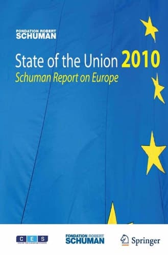 State of the Union 2010 Schuman Report on Europe