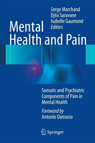 Mental Health and Pain Somatic and Psychiatric Components of Pain in Mental Health