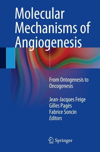 Molecular Mechanisms of Angiogenesis From Ontogenesis to Oncogenesis