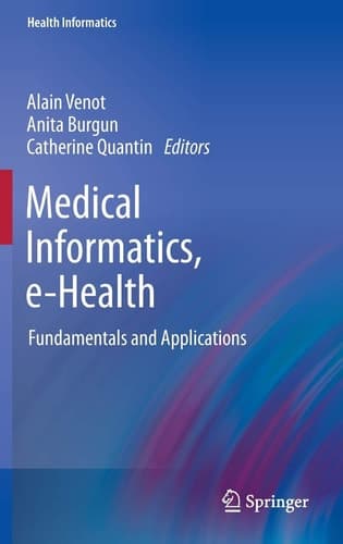 Medical Informatics, e-Health Fundamentals and Applications